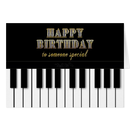 De Verjaardag Van De Piano Speciaal Iemand Wenskaart Zazzle