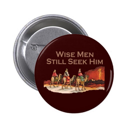 De wijzen streven naar hem, nog Kerstmis Buttons | Zazzle