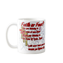 Geloof of Vrees Koffie Mok