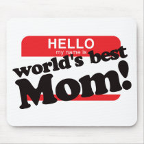 Hello Mijn Naam is het Beste Mamma van de Wereld