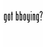 het gekregen bboying?