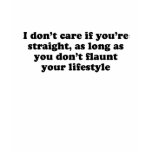 I don't care if you're straight T-shirt