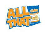 I'm All That And A Bag Of Chips Tshirts