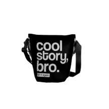 Koel Verhaal, Bro. Vertel opnieuw het Messenger Bag
