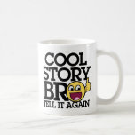 Cool Story Bro mokken