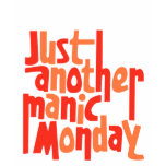 Manic Monday T-Shirt