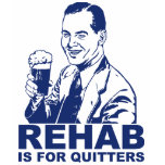 Rehab is voor Slappelingen