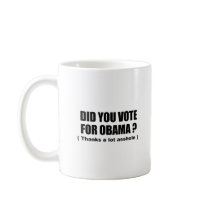 Stemde u voor Obama - hartelijk dank domoor Beker