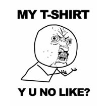 Y U NR ALS? SHIRTS
