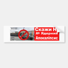 Скажи НІ ядерному апокаліпсису Bumpersticker
