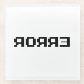 Я OЯ Я Ǝ | FOUT GLAZEN ONDERZETTER (Voorkant)