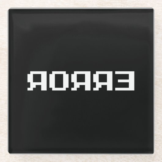 Я OЯ Я Ǝ | FOUT GLAZEN ONDERZETTER (Voorkant)