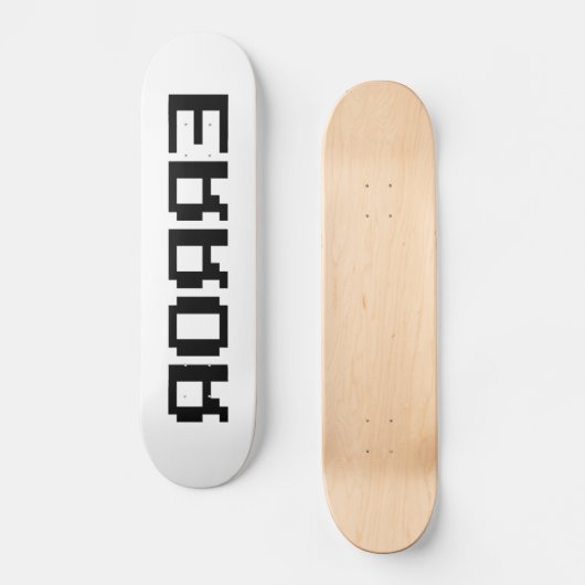Я OЯ Я Ǝ | FOUT PERSOONLIJK SKATEBOARD (Voorkant)