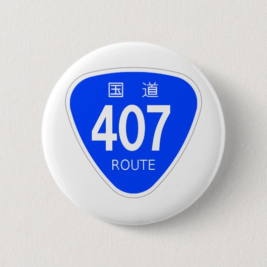 国道407号線ー国道標識 RONDE BUTTON 5,7 CM (Voorkant)