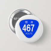 国道467号線ー国道標識 RONDE BUTTON 5,7 CM (Voorkant /achterkant)