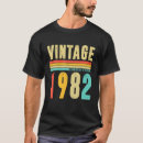 Zoek naar 1982 tshirts Verjaardag