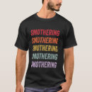 Zoek naar verstikken tshirts Verstikking
