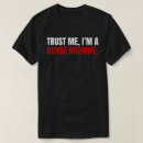 Zoek naar grappige verloskundige tshirts Verpleegster