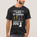 Zoek naar uitgaan tshirts Tuinieren