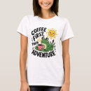 Zoek naar eerste koffie tshirts Elk persoon