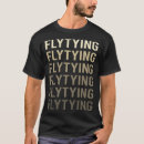 Zoek naar hengelen tshirts Vliegvisser