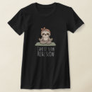 Zoek naar luiaard tshirts Grappig