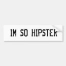 Zoek naar hipster bumperstickers Grappig