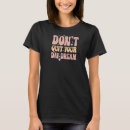 Zoek naar dagdromen tshirts Uw
