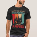 Zoek naar het kamperen tshirts Elk persoon