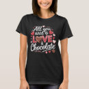 Zoek naar liefde chocolade tshirts Chocofolic