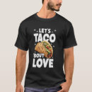 Zoek naar taco grap tshirts Eten