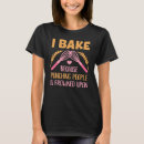 Zoek naar banketbakker tshirts Koekje
