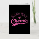 Zoek naar chemo briefkaarten Laatste dag chemo
