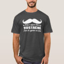 Zoek naar grappige snor tshirts Elk persoon