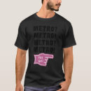 Zoek naar metro tshirts Weg