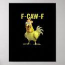 Zoek naar grappige kip posters F caw f