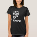 Zoek naar vierenvijftig tshirts Verjaardag