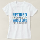 Zoek naar grappige pensionering tshirts Ik ben met pensioen