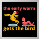 Zoek naar vroege vogel posters Worm
