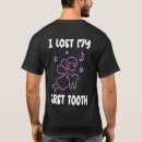 Zoek naar eerste tand tshirts Verloren