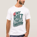 Zoek naar het op dieet zijn tshirts Voor iedereen