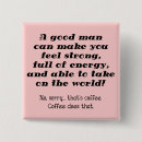 Zoek naar grappige knopen en buttons Koffie