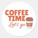 Zoek naar grappige koffie stickers Citaat