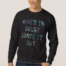 Zoek naar dance hoodies Humor