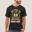 Zoek naar 25 jaar tshirts Partij