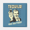 Zoek naar tequila magneten Grappig