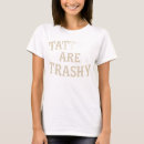 Zoek naar waardeloos tshirts Trashy