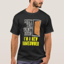 Zoek naar housewarming tshirts Ontwerp