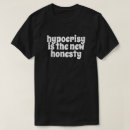 Zoek naar hypocrisie tshirts Humor
