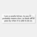 Zoek naar langzame bestuurders bumperstickers Elk persoon